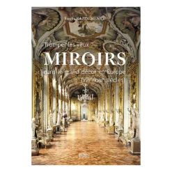 Sale Tromper les yeux. Miroirs dans le grand décor en Europe (XVIIe-XVIIIe siècles) Livres D'Art