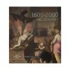 1600-2000 - Une collection ? - Catalogue de l'exposition