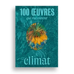 100 œuvres qui racontent le climat