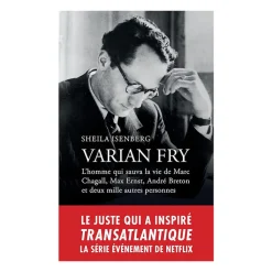 Clearance Varian Fry L'homme qui sauva la vie de Marc Chagall, Max Ernst, André Breton et 2000 autres personnes Littérature & Essais